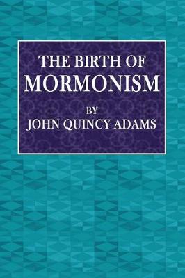 Book cover for The Birth of Mormonism