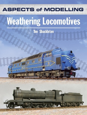 Cover of Aspects of Modelling: Weathering Locomotives