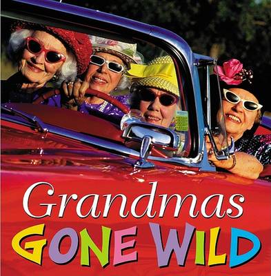 Book cover for Grandmas Gone Wild