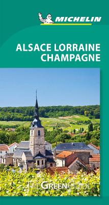 Book cover for Michelin Green Guide Alsace Lorraine Champagne (Travel Guide)