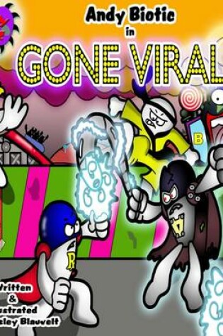 Cover of Andy Biotic in Gone Viral