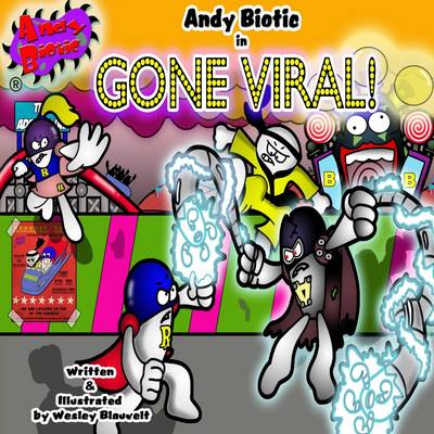 Book cover for Andy Biotic in Gone Viral