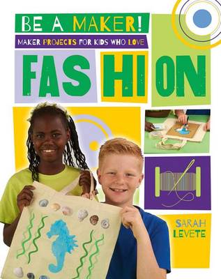 Book cover for Maker Projects for Kids Who Love Fashion