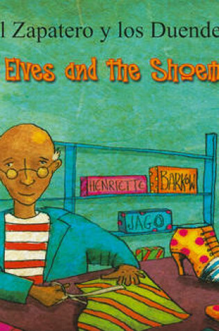 Cover of The Elves and the Shoemaker (English/Spanish)
