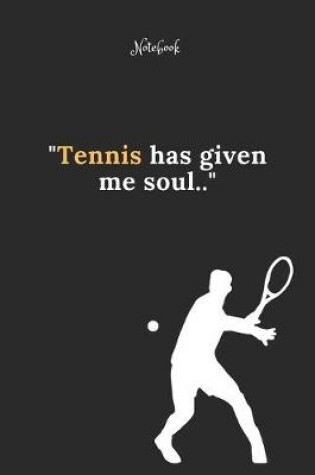 Cover of Tennis Notebook Quote 7 Notebook For Tennis Fans and Lovers