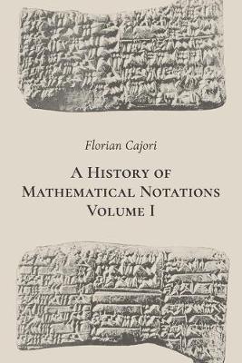Cover of A History of Mathematical Notations. Volume I