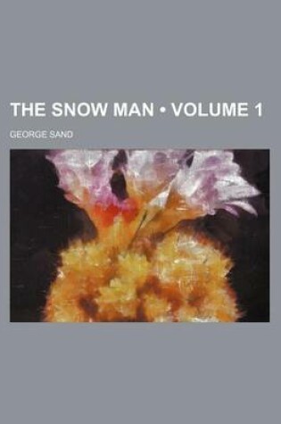 Cover of The Snow Man (Volume 1)