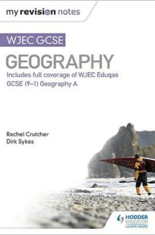 Cover of My Revision Notes: WJEC GCSE Geography