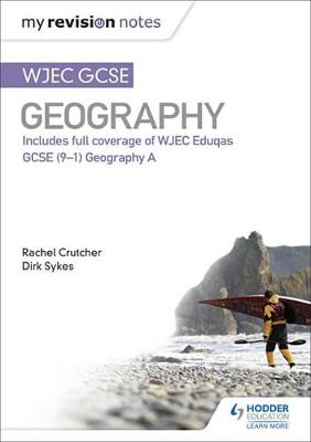 Book cover for My Revision Notes: WJEC GCSE Geography