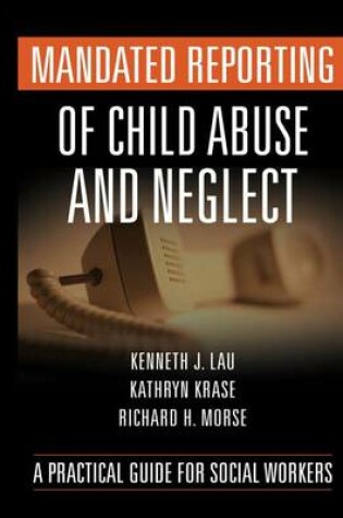 Cover of Mandated Reporting of Child Abuse and Neglect