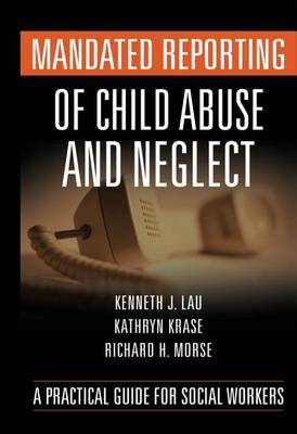 Book cover for Mandated Reporting of Child Abuse and Neglect