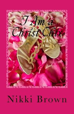 Book cover for I Am a Christ Chix