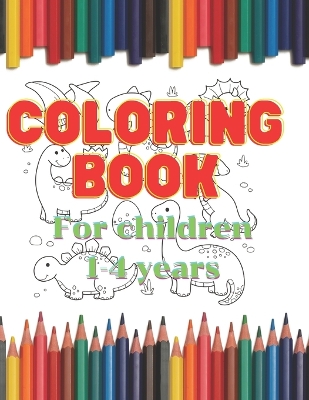 Book cover for coloring book animals coloring book for toddlers 1-4 years old