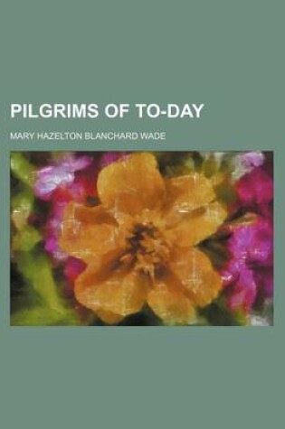 Cover of Pilgrims of To-Day