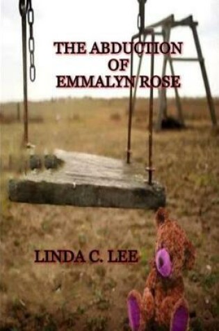 Cover of The Abduction of Emmalyn Rose