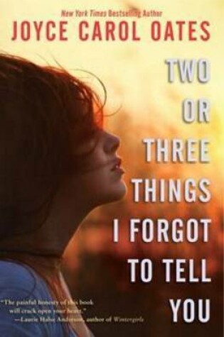 Cover of Two or Three Things I Forgot to Tell You