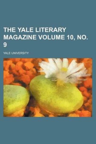 Cover of The Yale Literary Magazine Volume 10, No. 9