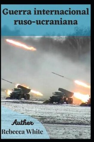 Cover of Guerra internacional ruso-ucraniana