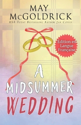 Book cover for A Midsummer Wedding (Un mariage au milieu de l'été)