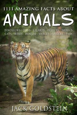 Book cover for 1111 Amazing Facts about Animals