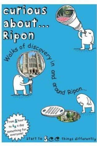 Cover of Curious About... Ripon