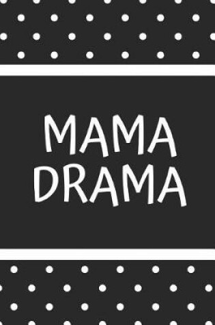 Cover of Mama Drama