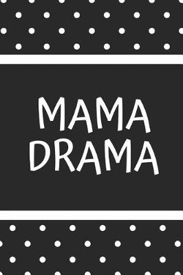 Book cover for Mama Drama