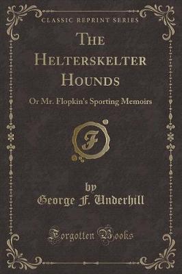 Book cover for The Helterskelter Hounds