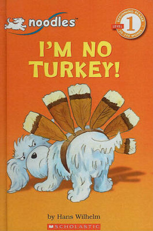Cover of I'm No Turkey!