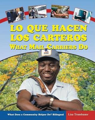 Book cover for Lo Que Hacen Los Carteros / What Mail Carriers Do