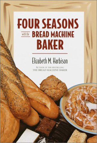 Book cover for Four Seasons with the Bread Machine Baker