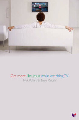 Cover of Get More Like Jesus While Watching TV