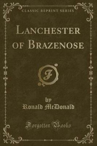 Cover of Lanchester of Brazenose (Classic Reprint)