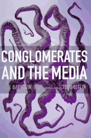 Cover of Conglomerates and the Media