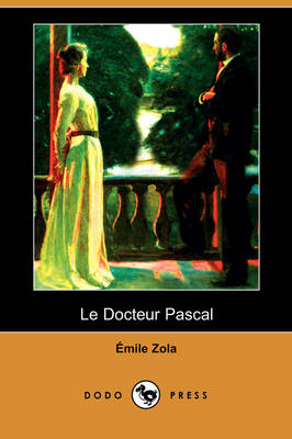 Book cover for Le Docteur Pascal (Dodo Press)