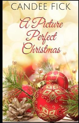 Cover of A Picture Perfect Christmas