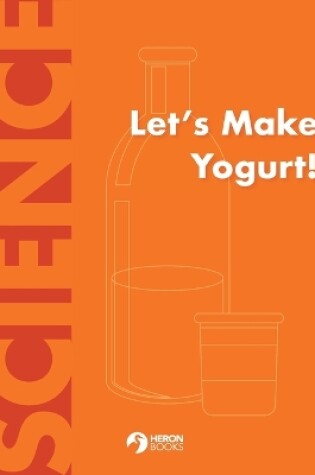Cover of Lets Make Yogurt