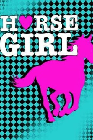 Cover of Horse Girl (Horse Journal For Girls)
