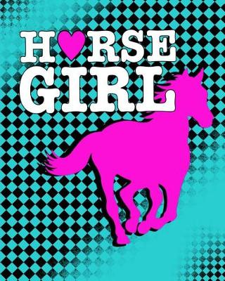 Book cover for Horse Girl (Horse Journal For Girls)