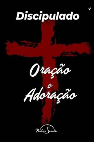 Cover of Discipulado de Oracao e Adoracao