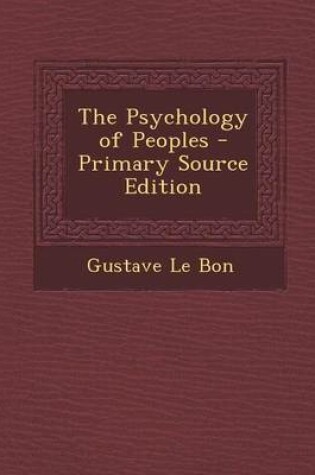 Cover of The Psychology of Peoples - Primary Source Edition