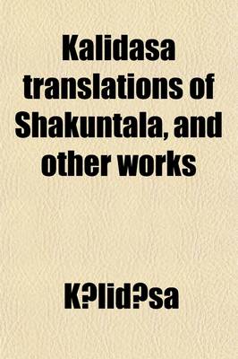 Book cover for Kalidasa Translations of Shakuntala, and Other Works