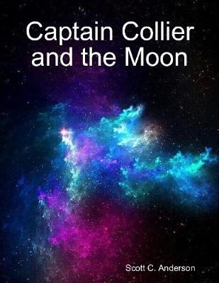 Book cover for Captain Collier and the Moon