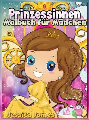 Cover of Prinzessinnen Malbuch fur Madchen