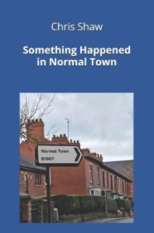 Cover of Something Happened in Normal Town