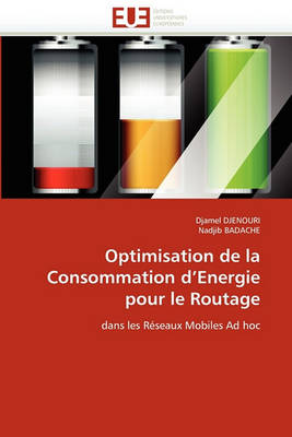 Cover of Optimisation de la Consommation D Energie Pour Le Routage