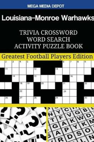 Cover of Louisiana Monroe Warhawks Trivia Crossword Word Search Activity Puzzle Book