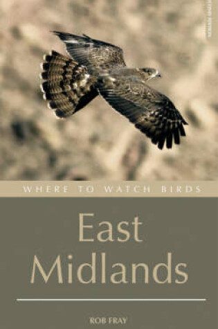 Cover of Where to Watch Birds in the East Midlands