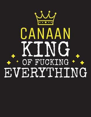 Book cover for CANAAN - King Of Fucking Everything