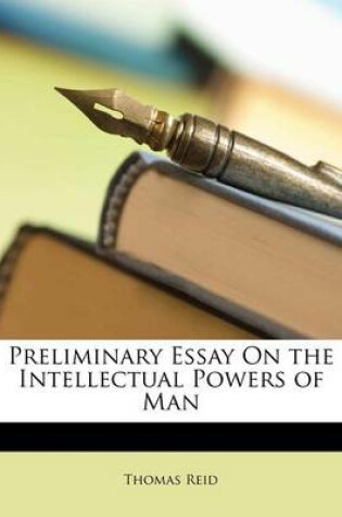 Cover of Preliminary Essay on the Intellectual Powers of Man